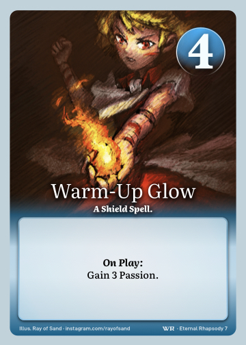 Warm-Up Glow · A Shield Spell. · 4 ● Resistance · Gain 3 Passion.