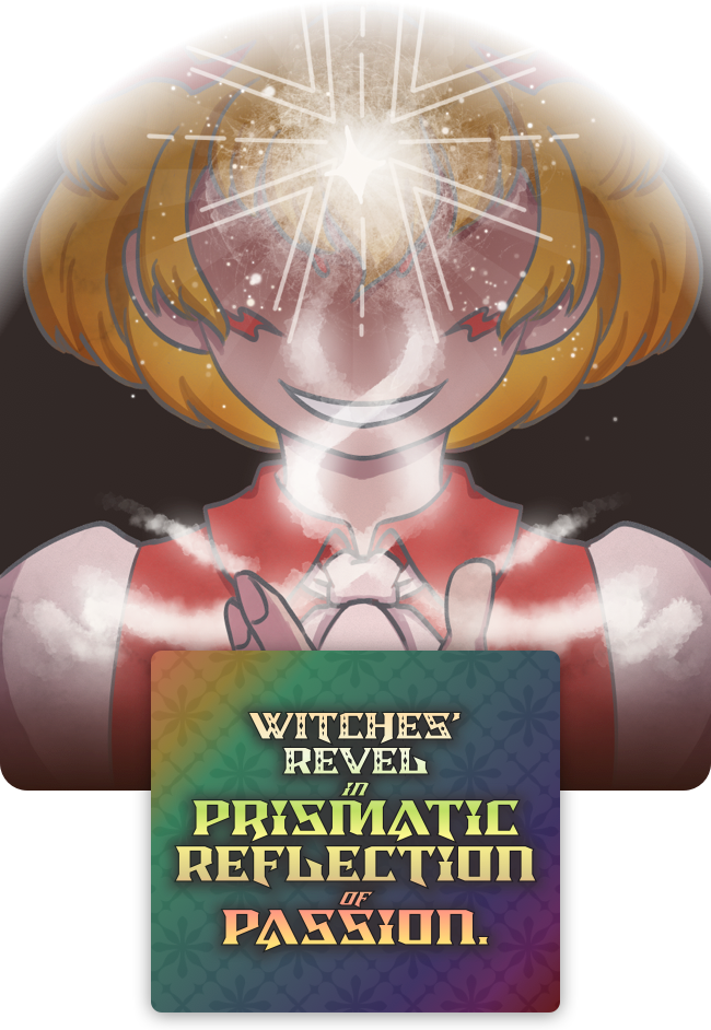 A cover for the expansion, Witches' Revel in Prismatic Reflection of Passion. A fair-skinned witch with blonde hair is seen in a tight close-up. All we see of her face is her smile; the rest is obscured by two spiraling motes of luminous energy extending from her outstretched hand, turning into a single ignited point of light at the top.